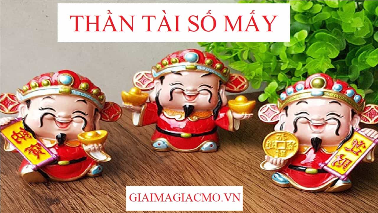 Thần Tài Số Mấy Là Điềm Gì Trong Tâm Linh